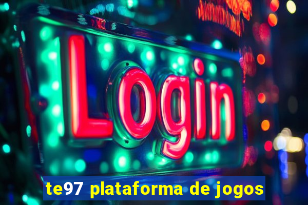 te97 plataforma de jogos